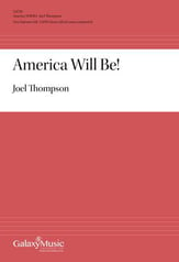 America Will Be! SATB choral sheet music cover